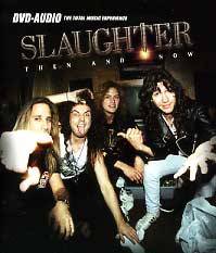 Slaughter (USA) : Then and Now